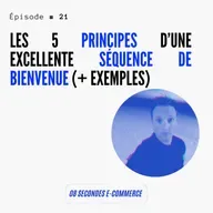 Épisode #21 : les 5 principes d'une excellente séquence de bienvenue