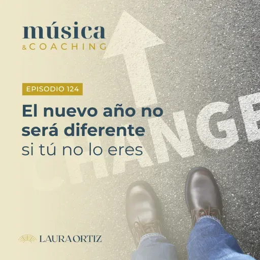 124. El nuevo año no será diferente si tú no lo eres