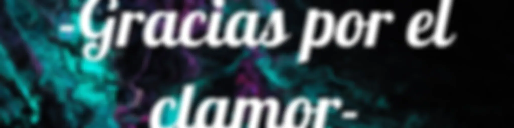 -Gracias por el clamor-