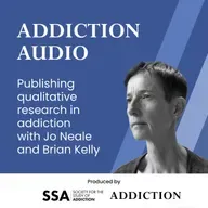 Publishing qualitative research in addiction with Jo Neale and Brian Kelly
