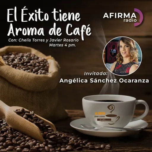 Invitada: Angelica Sánchez Ocaranza - Episodio 101