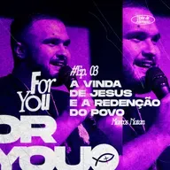 A VINDA DE JESUS E A REDENÇÃO DO POVO // MARCOS NATAN