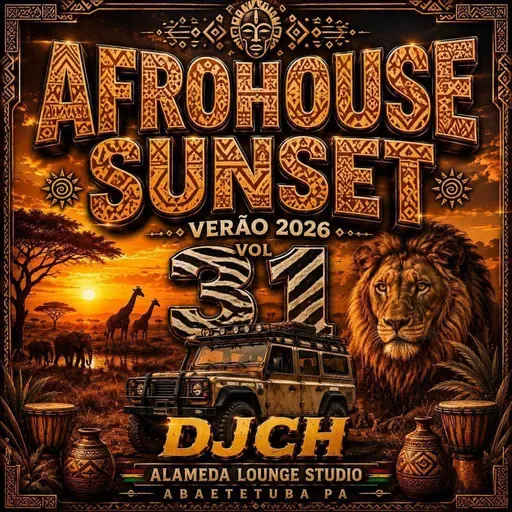AFROHOUSE SUNSET VERÃO 2026 VOL 31