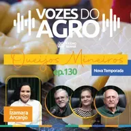 EP 130 | QUEIJOS DE MINAS: segredos por trás da produção artesanal | Nova temporada!