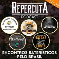 RepercutA EP 179- Encontros Baterísticos pelo Brasil
