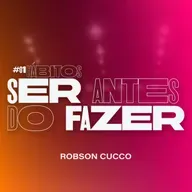 Série Hábitos - #01 Ser antes de fazer - Robson Cucco