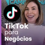 Como Usar o TikTok Para Atrair Clientes e Vender Todos os Dias