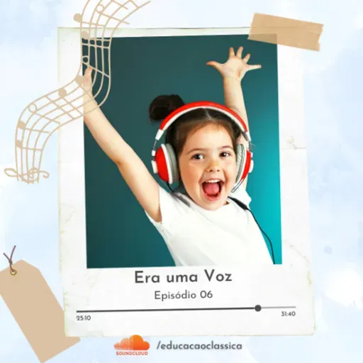 #Episódio06 - Era uma Voz