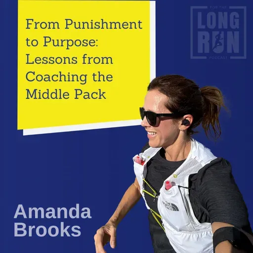 Amanda Brooks on Coaching the Middle Pack: Turning Running Punishment into Purpose