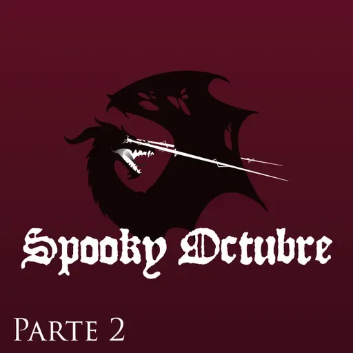 Spookie Octubre - Parte 2: El Brindis de la Muerte