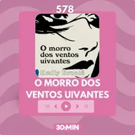 578: O Morro dos Ventos Uivantes, de Emily Brontë