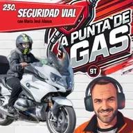 230. A punta de Gas: Seguridad Vial (con María José Alonso)
