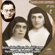 174| Beatos Pedro Rivera Rivera, María del Carmen Moreno Benítez y María Amparo Carbonell Muñoz – 1 de septiembre