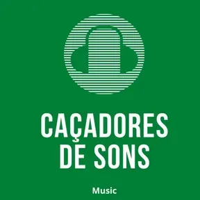 Caçadores de Sons Projeto