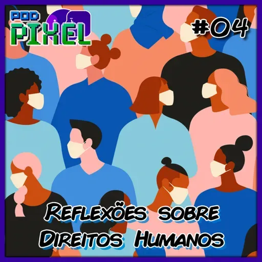 Reflexões 4 - Direitos Humanos 