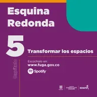 Esquina Redonda - Transformar los espacios