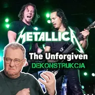 DEKONSTRUKCJA: Metallica, The Unforgiven