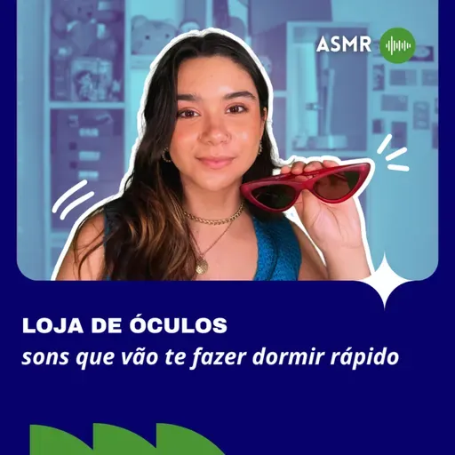 ASMR: loja de óculos 😎 sons pra você dormir rápido!