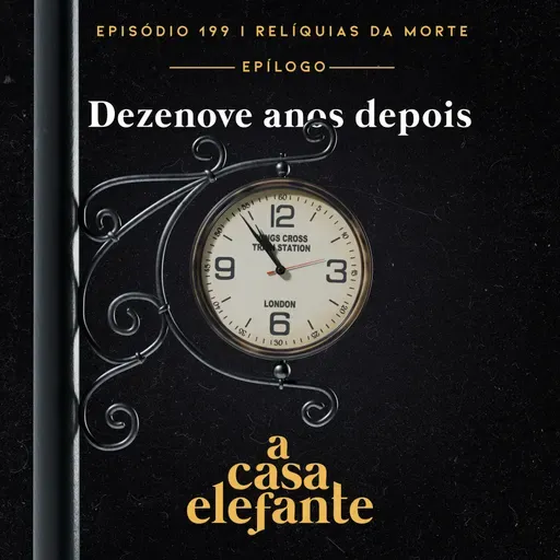 A Casa Elefante #199 – Epílogo: Dezenove anos depois