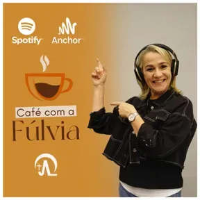 Café com a Fúlvia