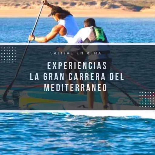 55 - Experiencias - La gran carrera del Mediterraneo