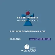 EM SINTONIA COM A FÉ - A PALAVRA DE DEUS NO DIA A DIA - 13.03.2026