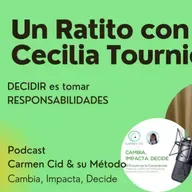 Episodio 34. Temporada 5. Un Ratito con Ceci -"DECIDIR ES TOMAR RESPONSABILIDADES"