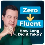 #447 -  How Long Does it Take to Get Fluent in English? — My Experience and How to Reach Your English Fluency Faster (Than Me)