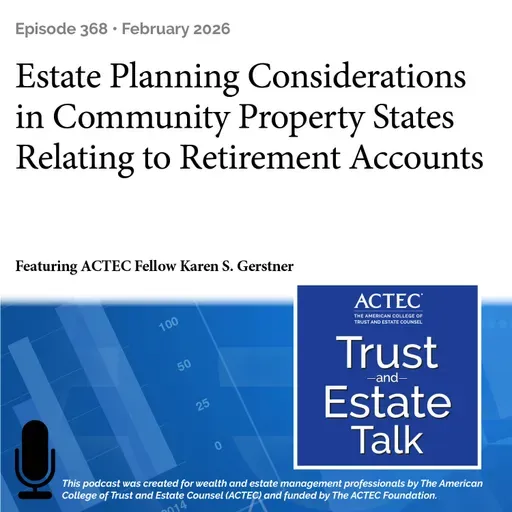 Estate Planning Considerations in Community Property States Relating to Retirement Accounts