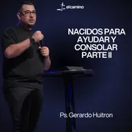NACIDOS PARA AYUDAR Y CONSOLAR | PARTE II