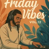 Friday Vibes Vol.12 Mix
