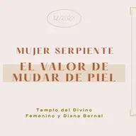 Mujer Serpiente 🐍 el valor de mudar de piel 