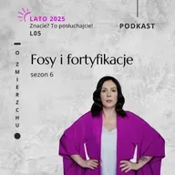 L05 Fosy i fortyfikacje – O Zmierzchu
