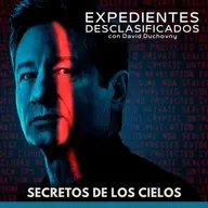 Expedientes Desclasificados - Secretos de los Cielos