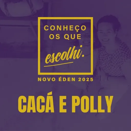 CLARISSA E POLLYANA - "EU ESCOLHI AQUELE QUE ME ESCOLHEU" | NOVO ÉDEN 2025