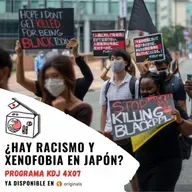 KDJ Podcast 4x07 ¿Hay racismo y xenofobia en Japón? Opiniones y experiencias personales