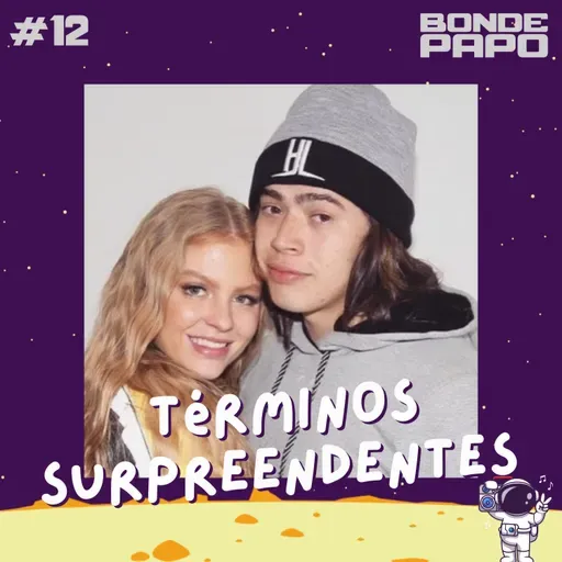 #12 BONDE PAPO - Términos Surpreendentes 