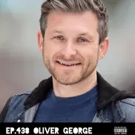 Ep.438 Oliver George