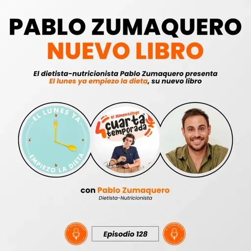 128. Pablo Zumaquero presenta 'El lunes ya empiezo la dieta', su nuevo libro