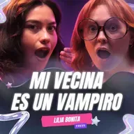 ¡Mi Vecina Es Un VAMPIRO! 😱 Ft. Lilia Bonita - T9E35 #podcast #chisme #vampiros