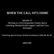 Thriving as a First Responder Family: Nurse Coaching, Mental Health Support, and Self-Care Strategies
