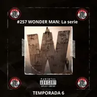 #257 WONDER MAN: La serie.