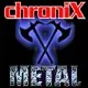 Chronix Metal