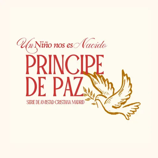 Príncipe de paz | Antonio Ángeles - Amistad cristiana Madrid