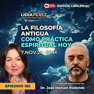 LA FILOSOFÍA ANTIGUA COMO PRÁCTICA ESPIRITUAL HOY🏛️🌿 con el Dr. José Manuel Redondo Ep.182