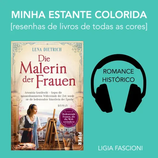 Artemisia Gentileschi: a pintora das mulheres