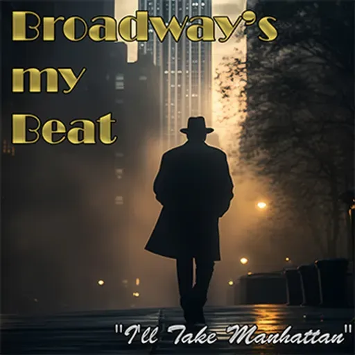 Broadway's My Beat:  The Joe Gruber Murder Case (EP4888)