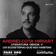 Andrés Cota Hiriart: “Fieras interiores”, literatura, ciencia y los ecosistemas que nos habitan