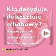 Pan płaci, pani płaci, czyli kto decyduje o tym, ile kosztuje schabowy
