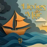 LIÇÕES DO MAR - Deus acalma as tempestades da vida. | 15/06/2025